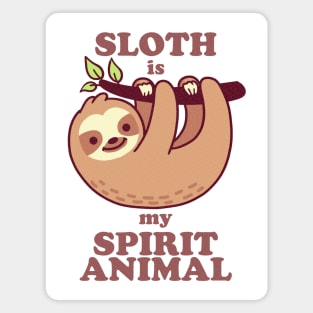 Sloth is my spirit animal Magnet